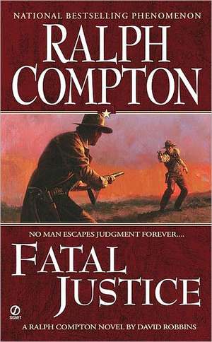 Fatal Justice de Ralph Compton