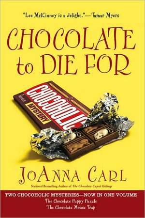 Chocolate to Die for de JoAnna Carl