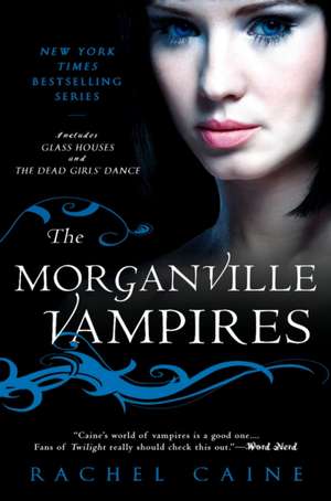 The Morganville Vampires, Volume 1 de Rachel Caine