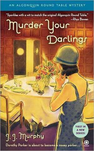 Murder Your Darlings: Algonquin Round Table Mystery de J. J. Murphy