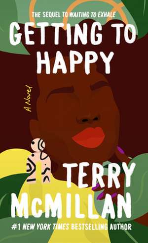 Getting to Happy de Terry McMillan