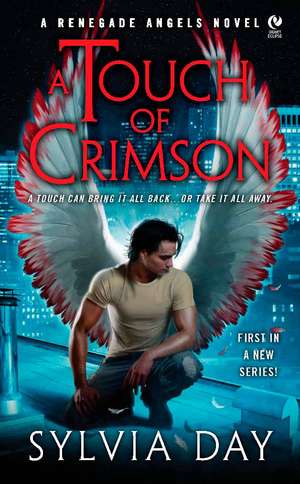 A Touch Of Crimson: A Renegade Angels Novel de Sylvia Day