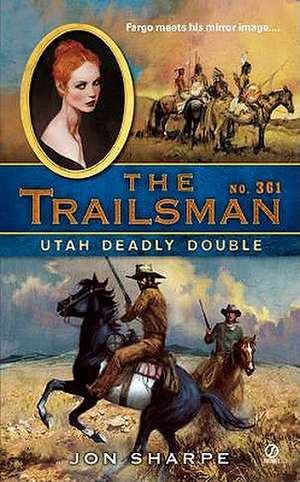 The Trailsman #361 de Jon Sharpe