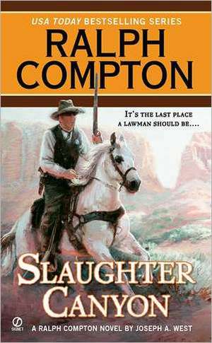 Ralph Compton Slaughter Canyon de Joseph A. West