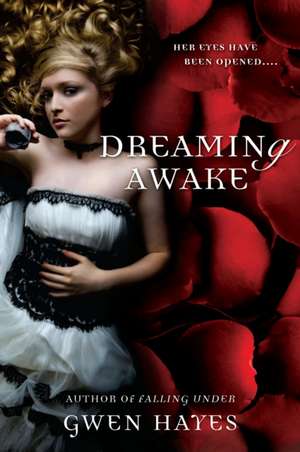 Dreaming Awake de Gwen Hayes