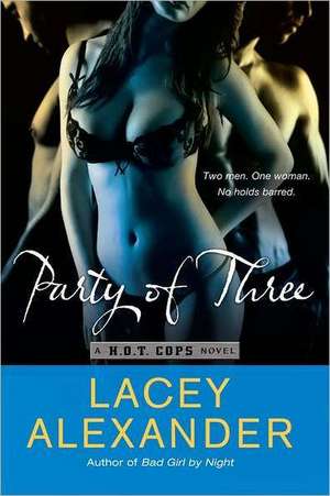 Party of Three de Lacey Alexander