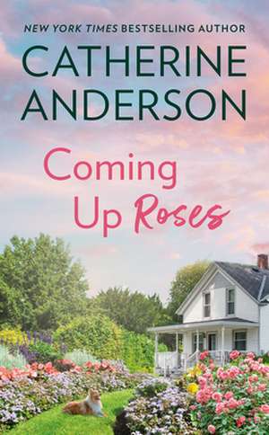 Coming Up Roses de Catherine Anderson