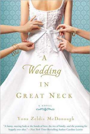 A Wedding in Great Neck de Yona Zeldis McDonough