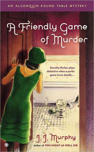 A Friendly Game of Murder de J. J. Murphy