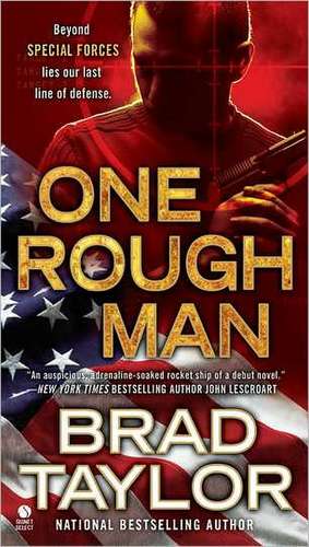 One Rough Man de Brad Taylor