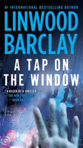 A Tap on the Window de Linwood Barclay