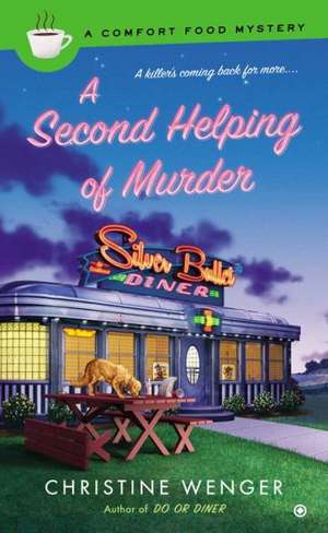 A Second Helping of Murder de Christine Wenger