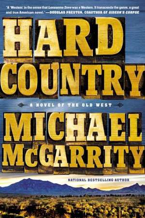 Hard Country de Michael McGarrity