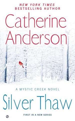 Silver Thaw de Catherine Anderson