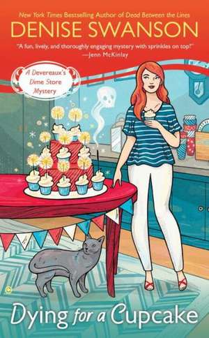 Dying for a Cupcake: A Devereaux's Dime Store Mystery de Denise Swanson