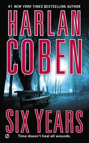 Six Years de Harlan Coben