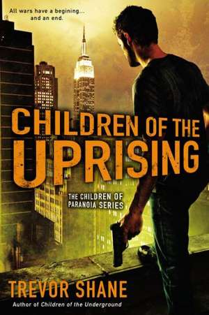 Children of the Uprising de Trevor Shane