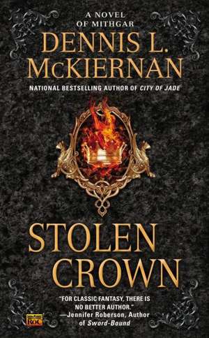 Stolen Crown: A Novel of Mithgar de Dennis L. McKiernan