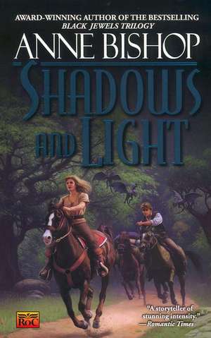 Shadows and Light de Anne Bishop