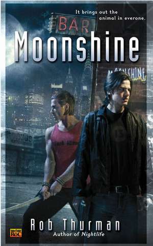 Moonshine de Rob Thurman