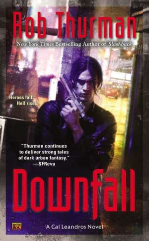 Downfall de Rob Thurman