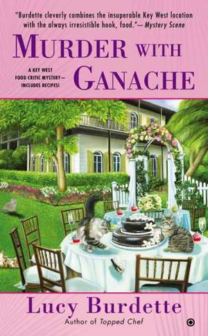 Murder with Ganache de Lucy Burdette