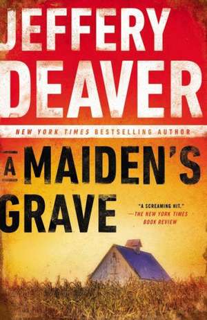 A Maiden's Grave de Jeffery Deaver