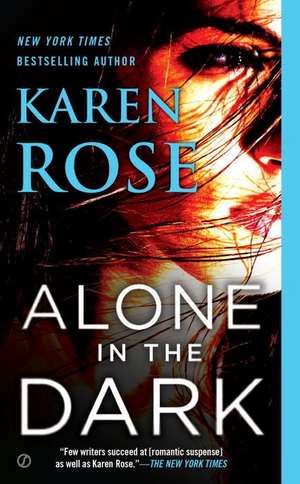 Alone in the Dark de Karen Rose