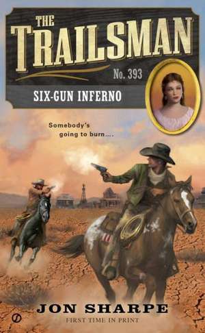 Six-Gun Inferno de Jon Sharpe