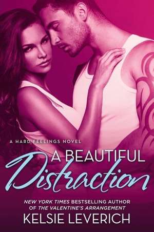 A Beautiful Distraction de Kelsie Leverich