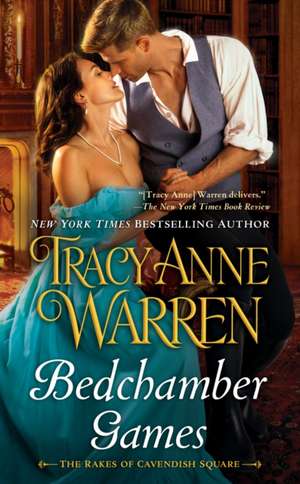 Bedchamber Games de Tracy Anne Warren