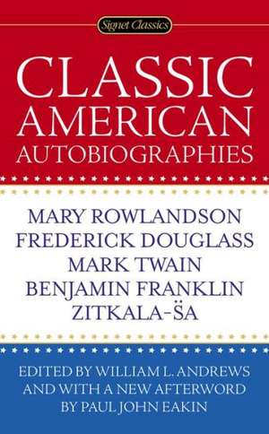 Classic American Autobiographies de John Eakin