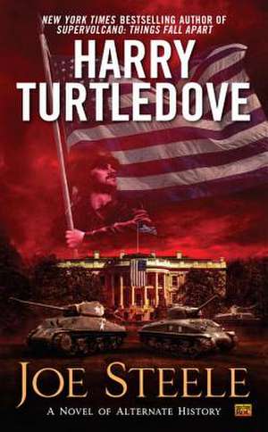 Joe Steele de Harry Turtledove