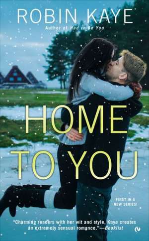 Home to You de Robin Kaye