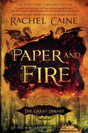 Paper and Fire de Rachel Caine