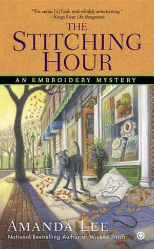 The Stitching Hour de Amanda Lee