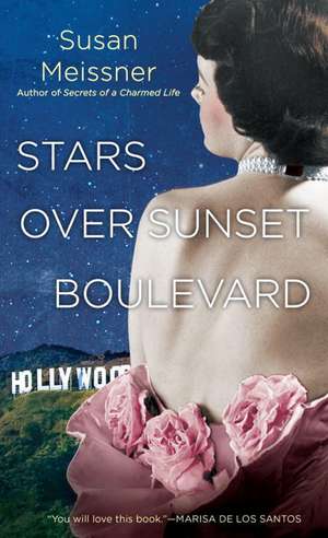 Stars Over Sunset Boulevard de Susan Meissner