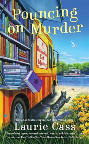 Pouncing on Murder: A Bookmobile Cat Mystery de Laurie Cass