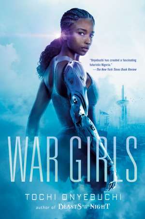 War Girls de Tochi Onyebuchi