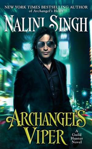 Archangel's Viper de Nalini Singh