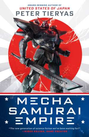 Mecha Samurai Empire de Peter Tieryas