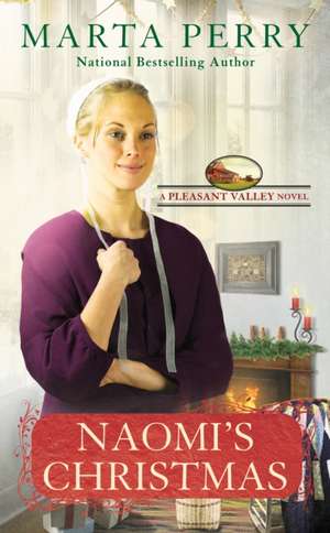 Naomi's Christmas: Pleasant Valley #7 de Marta Perry