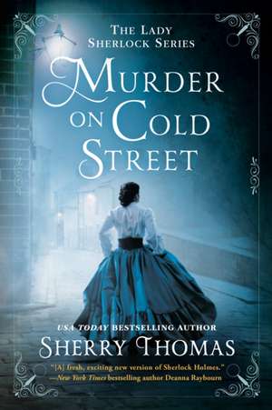 Murder on Cold Street de Sherry Thomas