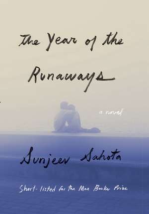 The Year of the Runaways de Sunjeev Sahota