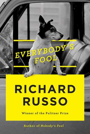 Everybody's Fool de Richard Russo