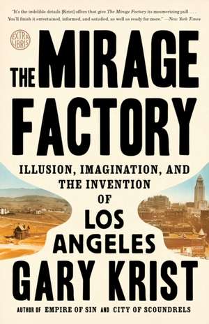 The Mirage Factory de Gary Krist