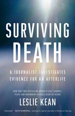 Surviving Death de Leslie Kean