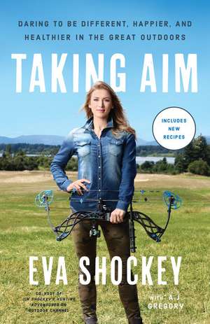 Taking Aim de Eva Shockey