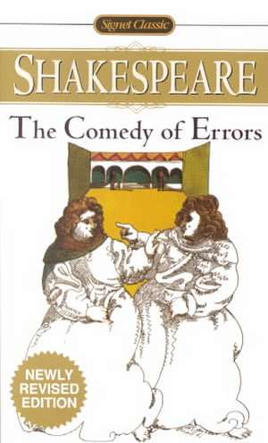 The Comedy Of Errors: Newly Revised Edition de William Shakespeare