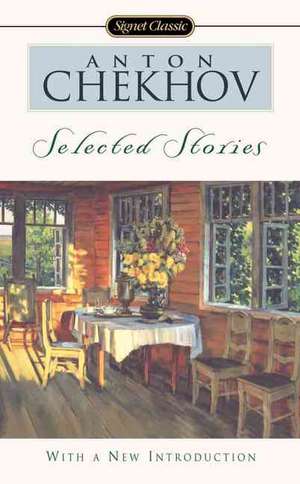 Anton Chekhov: Selected Stories de Anton Chekhov